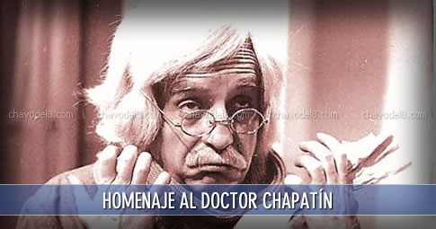&Uacute;nico gran homenaje al Doctor Chapat&iacute;n